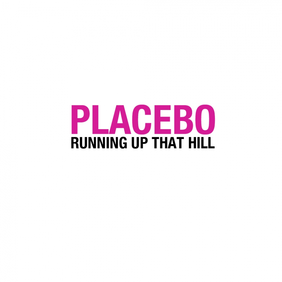 Placebo Running Up That Hill cover artwork