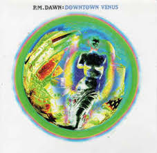 P.M. Dawn Downtown Venus/She Dreams Persistent Maybes cover artwork