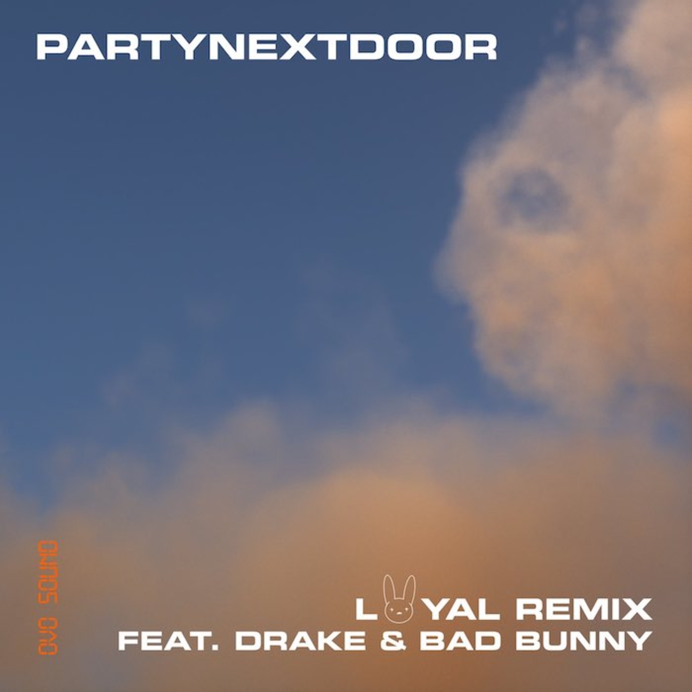 PARTYNEXTDOOR featuring Drake & Bad Bunny — LOYAL cover artwork