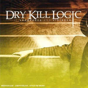 Dry Kill Logic — Kingdom of the Blind cover artwork