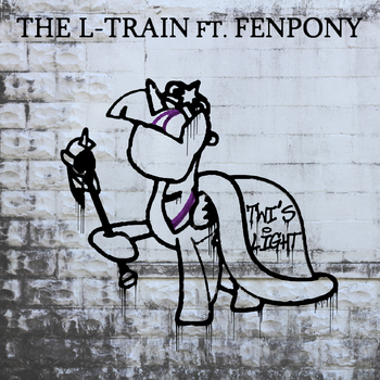 The L-Train featuring FenPony — Twi&#039;s Light cover artwork