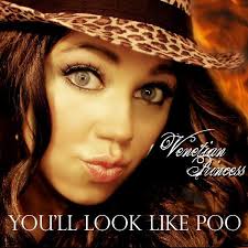 Venetian Princess You&#039;ll Look Like Poo cover artwork
