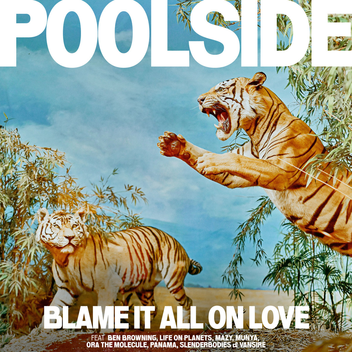 Poolside Blame It All On Love cover artwork