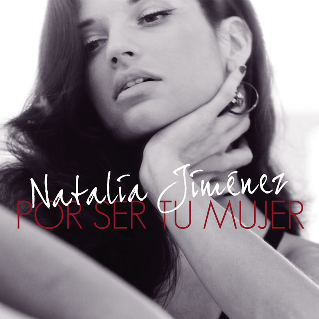 Natalia Jiménez — Por Ser Tu Mujer cover artwork