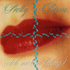 Pretty Poison Catch Me I&#039;m Falling cover artwork