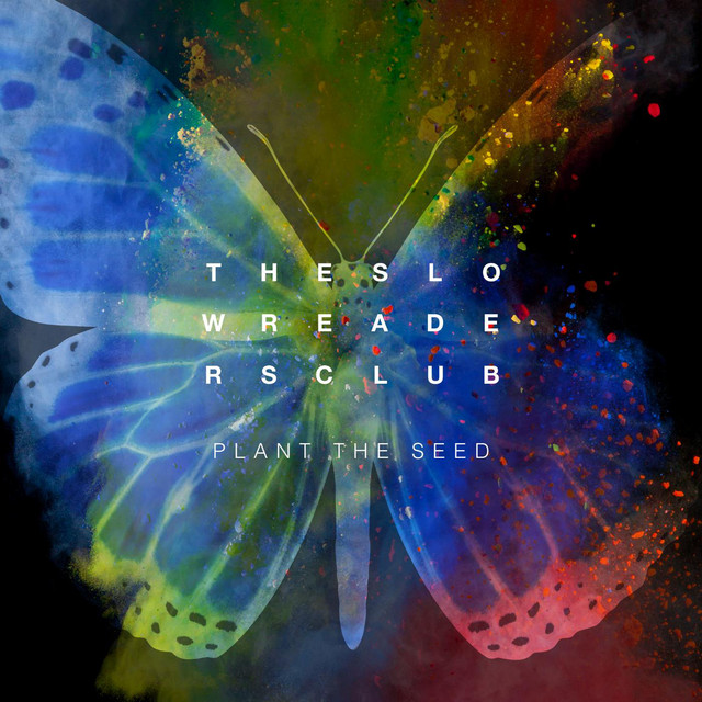 The Slow Readers Club — Plant The Seed cover artwork