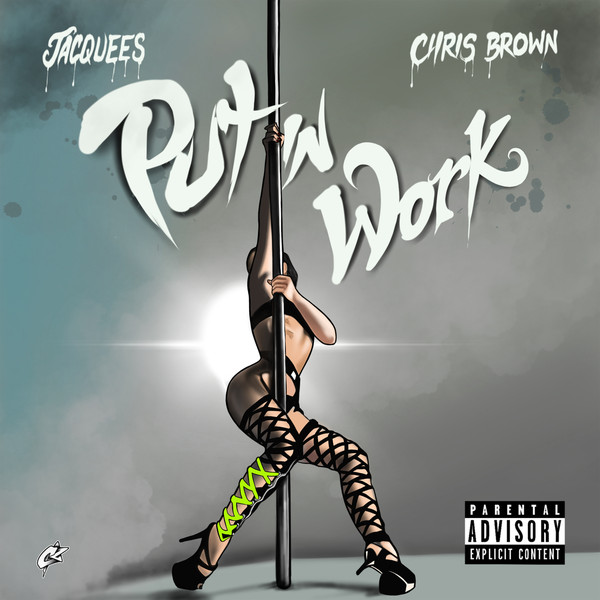 Jacquees & Chris Brown — Put In Work cover artwork