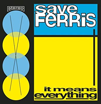 Save Ferris It Means Everything cover artwork