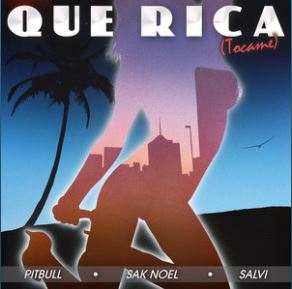 Pitbull, Sak Noel, & Salvi Que Rica (Tocame) cover artwork