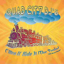 Quad City DJ&#039;s — C&#039;mon N&#039; Ride It (The Train) cover artwork