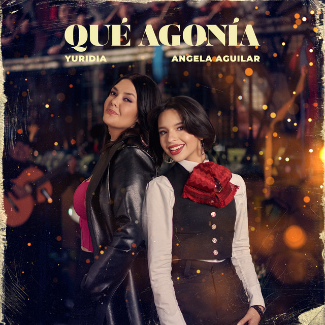 Yuridia & Ángela Aguilar — Qué Agonía cover artwork