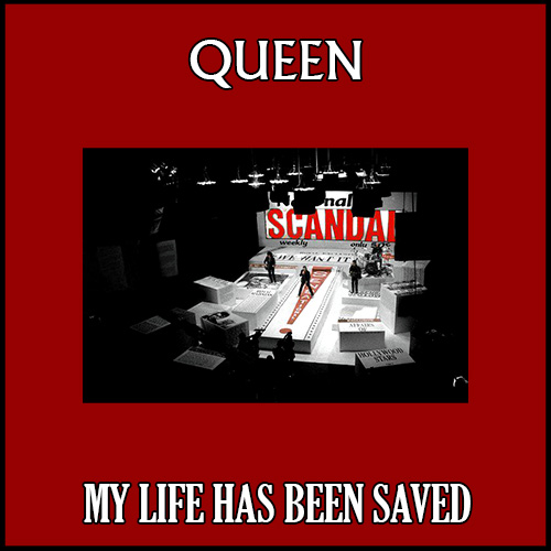 Queen — My Life Has Been Saved cover artwork