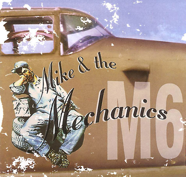 Mike &amp; The Mechanics Mike &amp; The Mechanics (M6) cover artwork