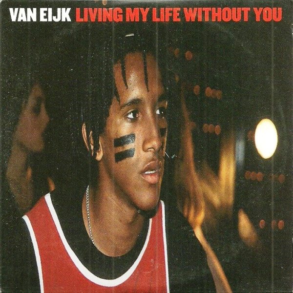 Van Eijk — Living My Life Without You cover artwork