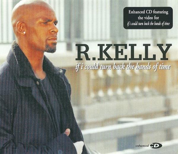R. Kelly If I Could Turn Back the Hands of Time cover artwork