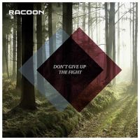 Racoon — Don&#039;t Give Up The Fight cover artwork