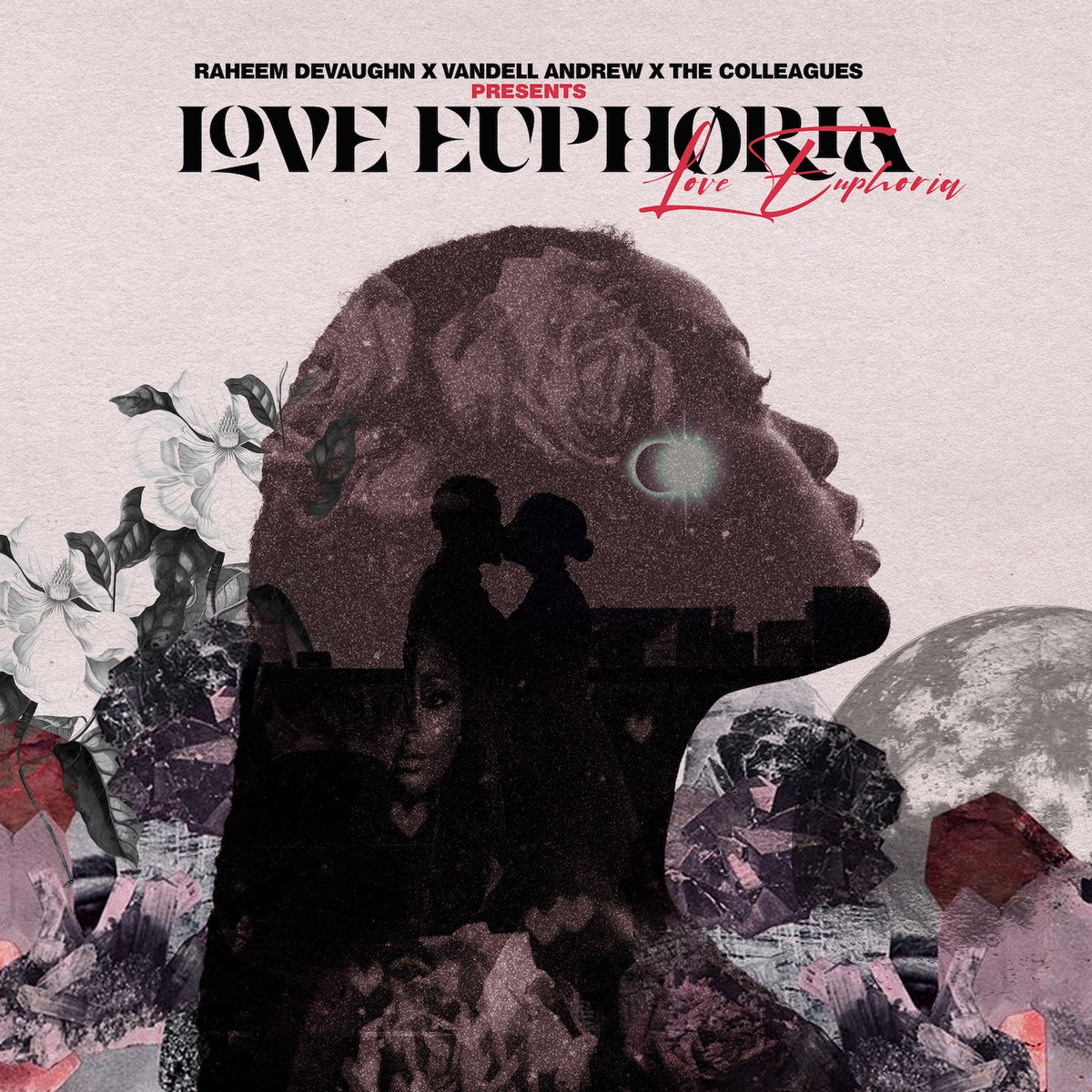 Raheem DeVaughn, Vandell Andrew, & The Colleagues — Love Euphoria cover artwork