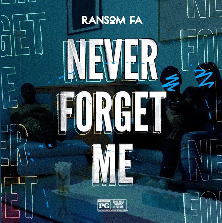Ransom Fa — Never Forget Me cover artwork