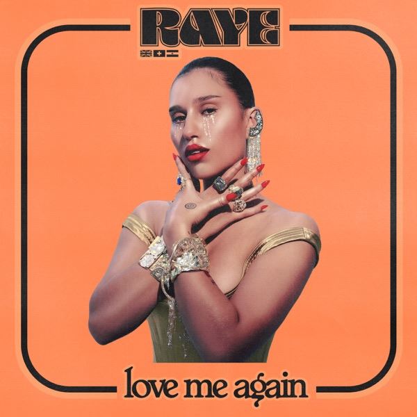 RAYE — Love Me Again cover artwork