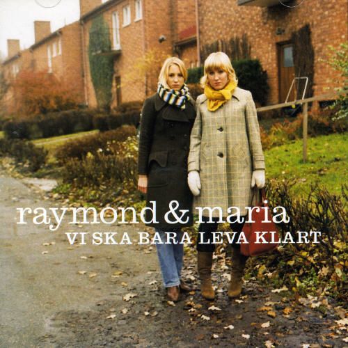 Raymond &amp; Maria — Ingen vill veta var du köpt din tröja cover artwork