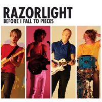Razorlight Before I Fall To Pieces cover artwork