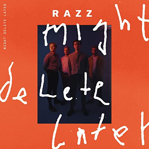 Razz Might Delete Later cover artwork