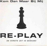 Re-Play Kom Dan Maar Bij Mij cover artwork