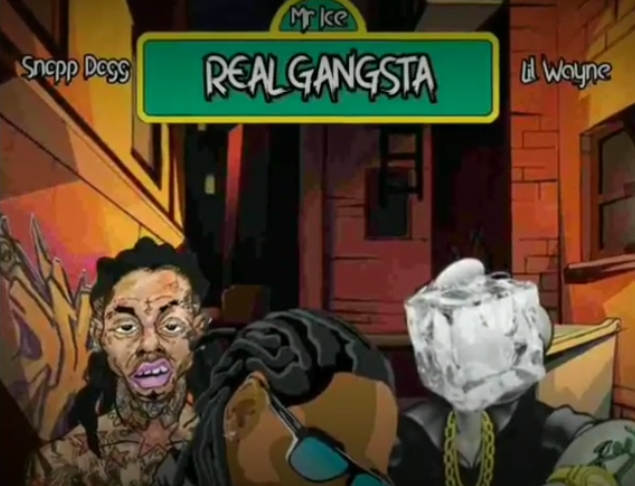 Mr Ice featuring Snoop Dogg & Lil Wayne — REAL GANGSTA cover artwork