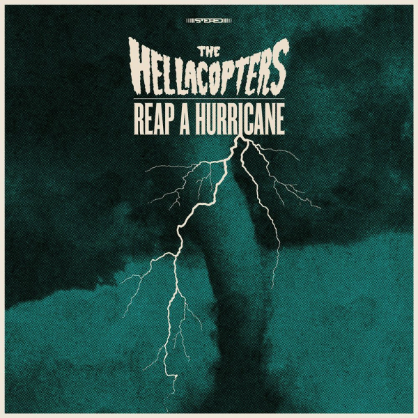 The Hellacopters — Reap A Hurricane cover artwork
