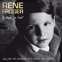 René Froger — &#039;k Heb Je Lief cover artwork