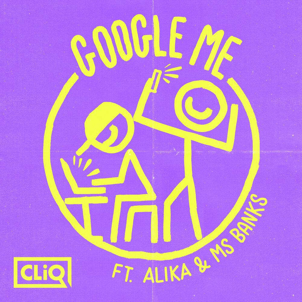 CliQ featuring Ms Banks — Google Me cover artwork