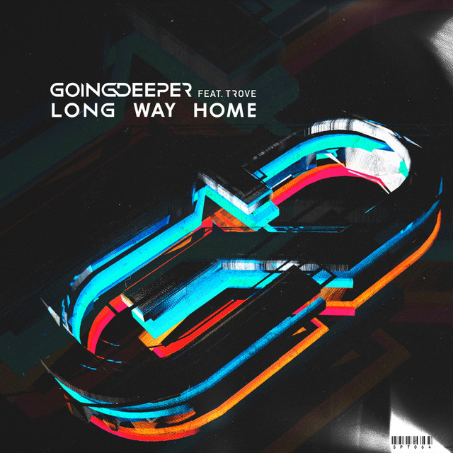 Going Deeper featuring Trove — Long Way Home cover artwork
