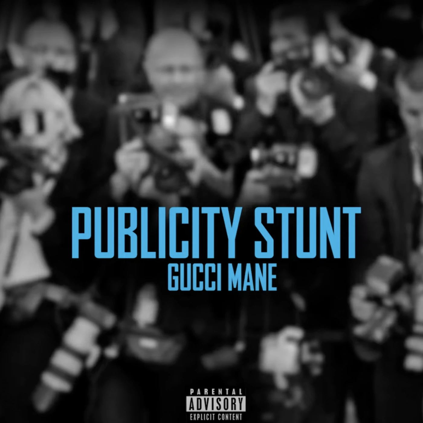 Gucci Mane — Publicity Stunt cover artwork