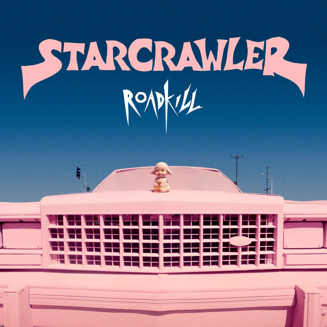 Starcrawler — Roadkill cover artwork
