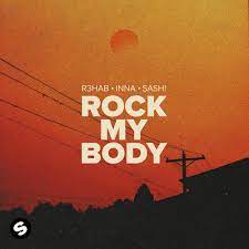 R3HAB, INNA, & Sash! — Rock My Body cover artwork