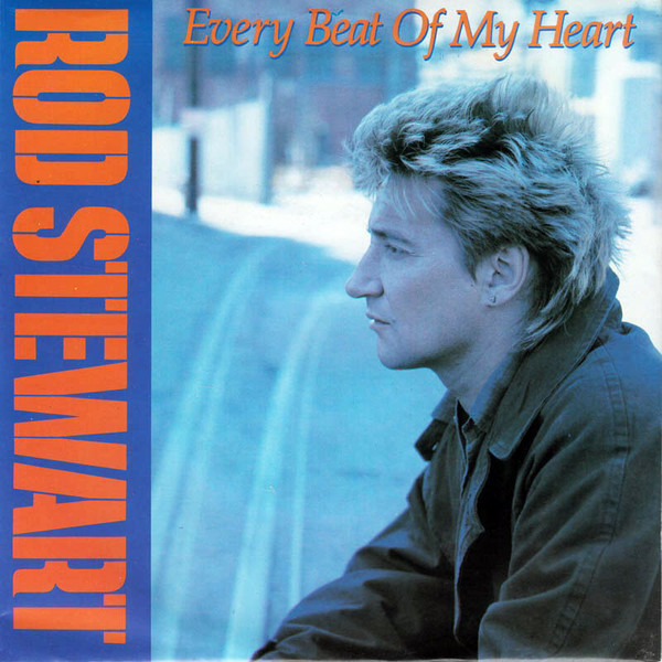 Rod Stewart — Every Beat of My Heart cover artwork