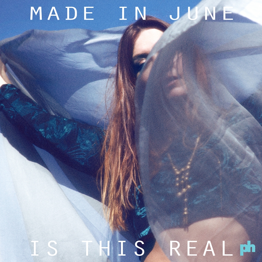 Made In June Is This Real? cover artwork