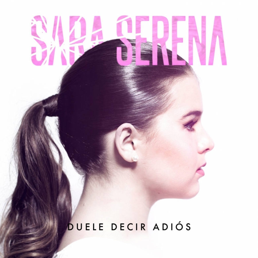 Sara Serena — Duele decir adiós cover artwork