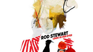 Rod Stewart Look In Her Eyes cover artwork