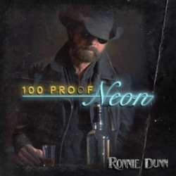 Ronnie Dunn — 100 Proof Neon cover artwork