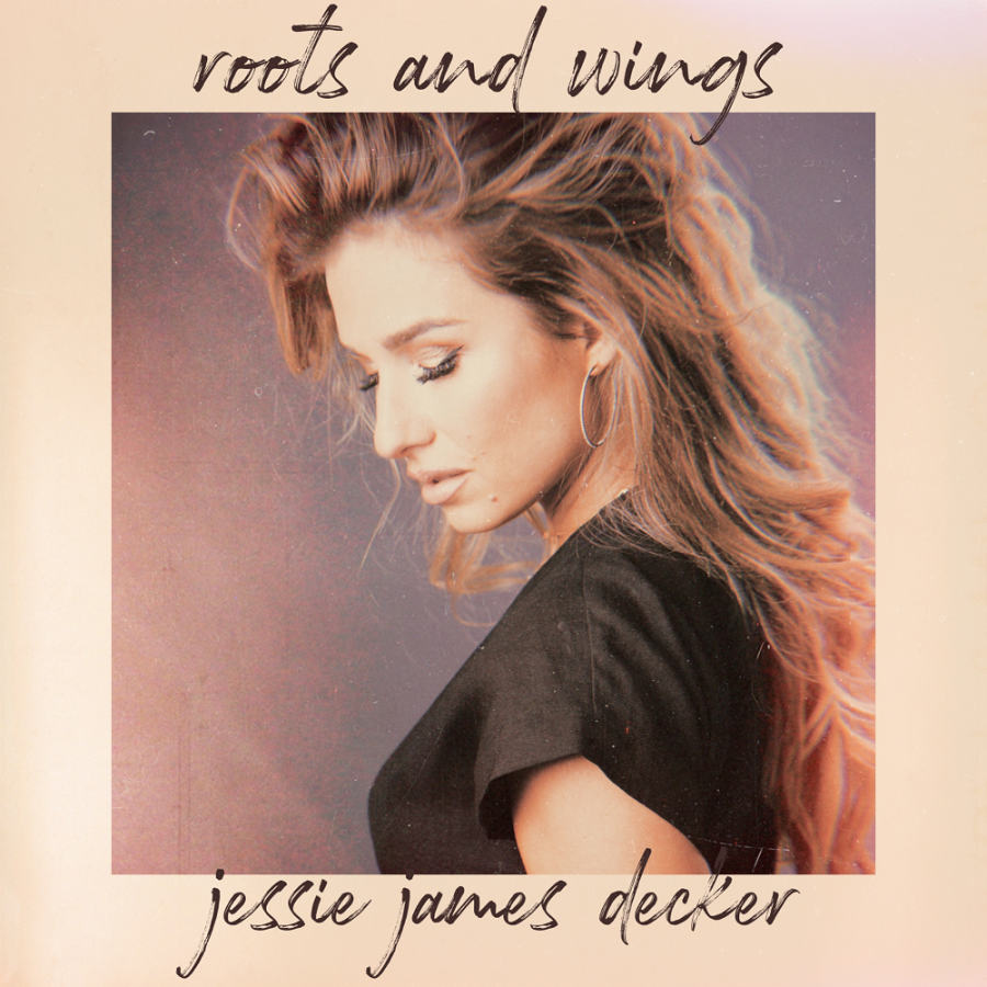 Jessie James Decker — Roots and Wings cover artwork