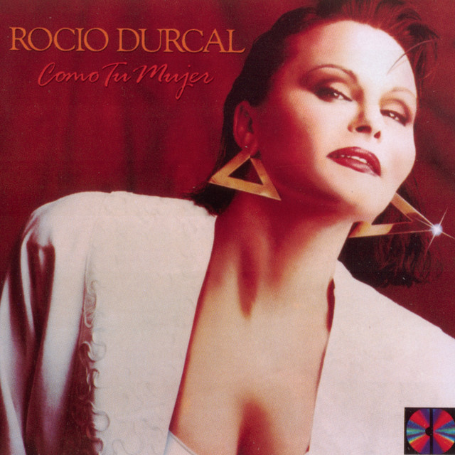 Rocío Dúrcal — Como Tu Mujer cover artwork