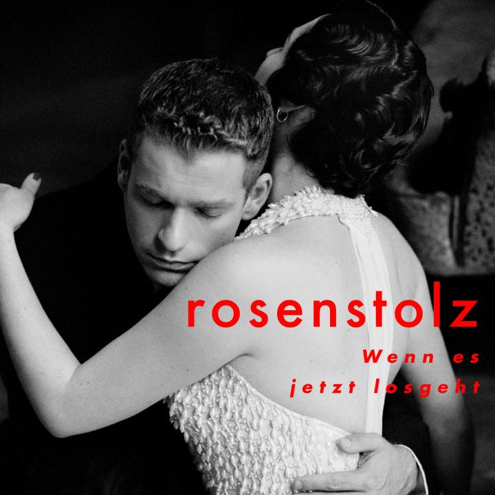 Rosenstolz — Wenn es jetzt losgeht cover artwork