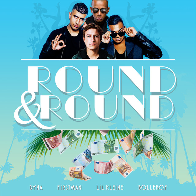 Dyna featuring F1rstman, Lil Kleine, & BolleBof — Round &amp; Round cover artwork