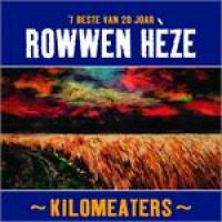 Rowwen Hèze Kilomeaters - &#039;t Beste van 20 Jaar Rowwen Hèze cover artwork