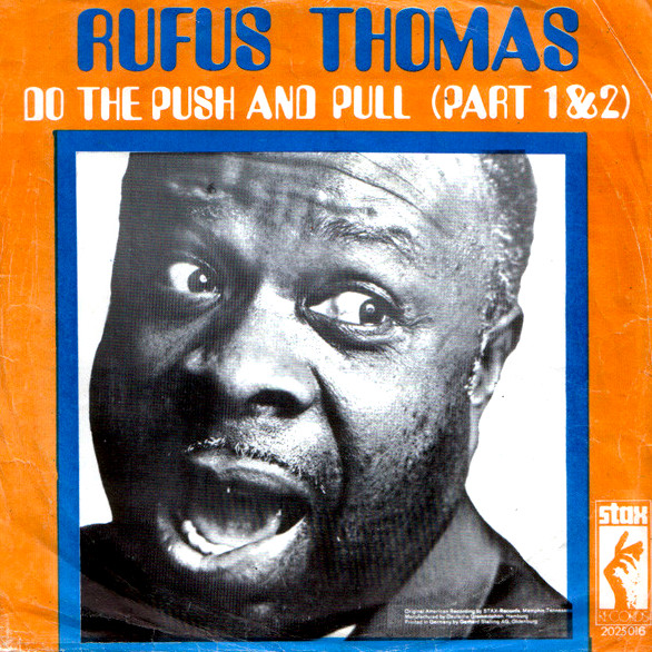 Rufus Thomas — (Do The) Push And Pull cover artwork