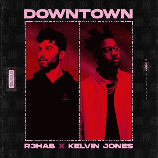R3HAB & Kelvin Jones Downtown cover artwork