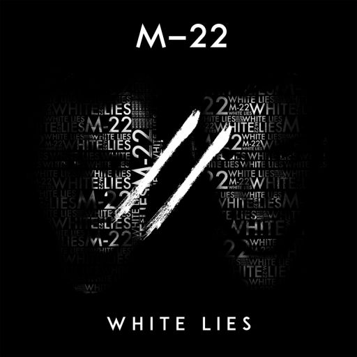 M-22 — White Lies cover artwork