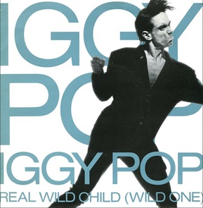 Iggy Pop Real Wild Child (Wild One) cover artwork