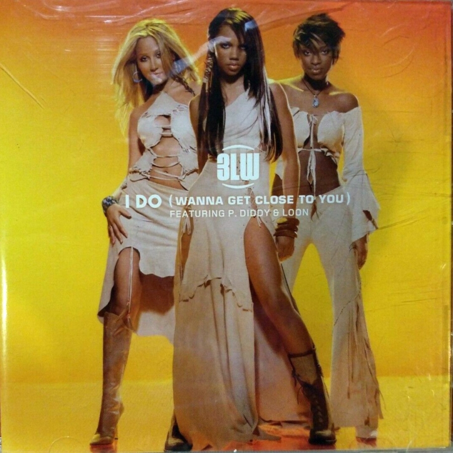 3LW featuring Diddy & Loon — I Do (Wanna Get Close To You) cover artwork